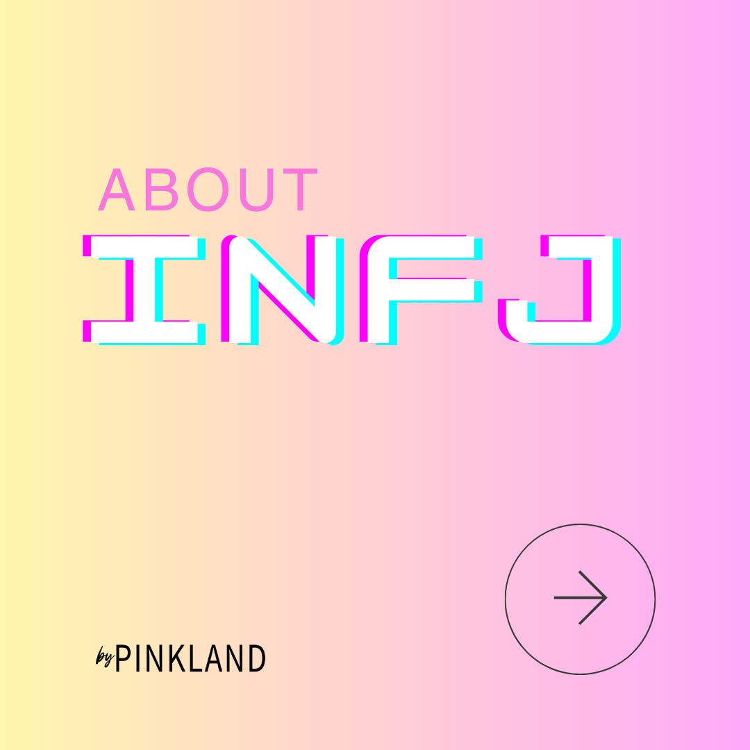 MBTI: Discover More about INFJ Personality