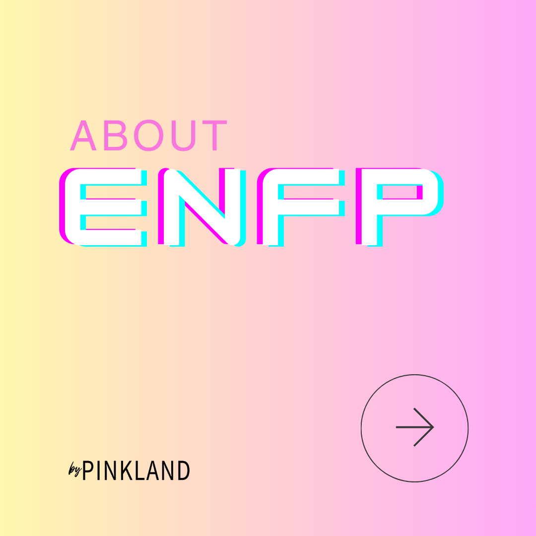 MBTI: Discover More about ENFP Personality